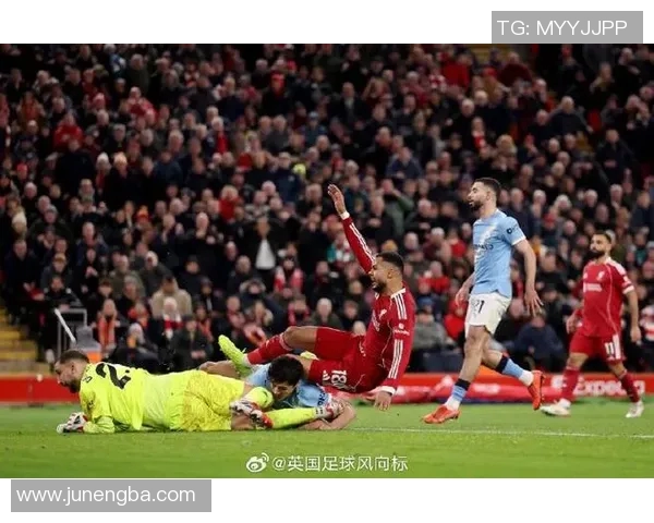 曼城与利物浦激情对决在线直播全程回顾与精彩瞬间分析 曼城与利物浦激情对决在线直播全程回顾与精彩瞬间分析